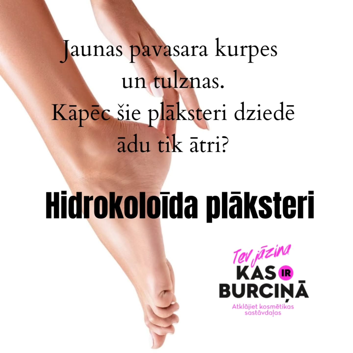 Hidrokoloīda plāksteri – maza medicīnas tehnoloģija, kas palīdz gan pumpām, gan tulznām.