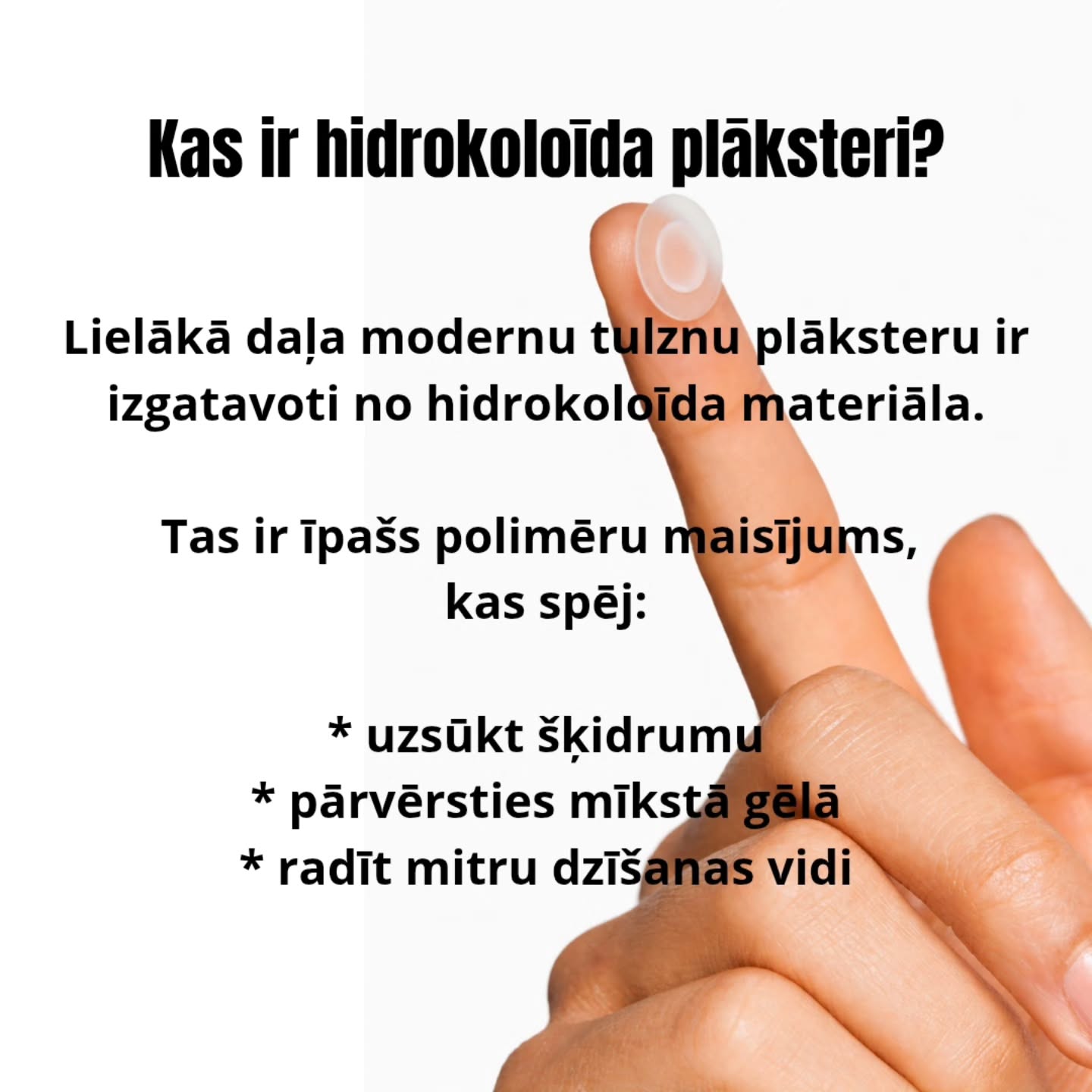 Hidrokoloīda plāksteri – maza medicīnas tehnoloģija, kas palīdz gan pumpām, gan tulznām.